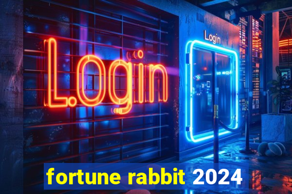 fortune rabbit 2024